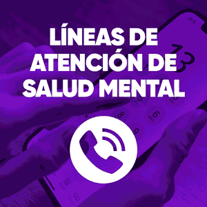 Líneas de Atención de Salud Mental